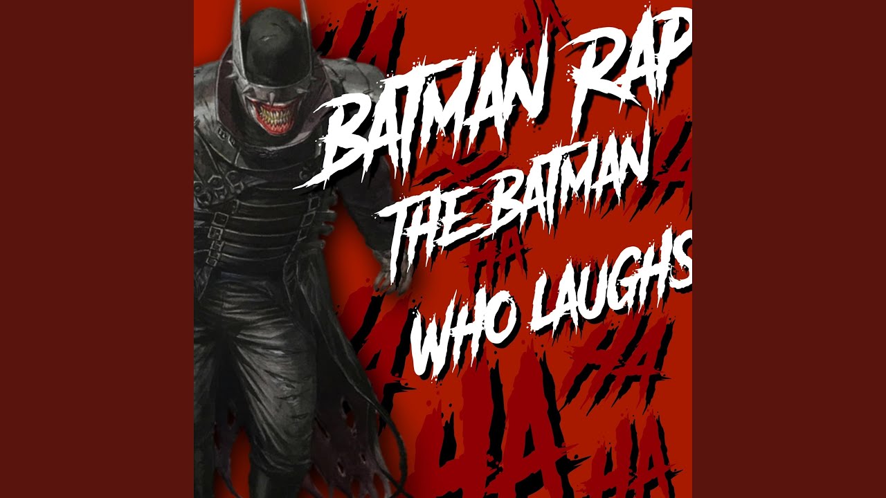 Batman Rap (The Batman Who Laughs)