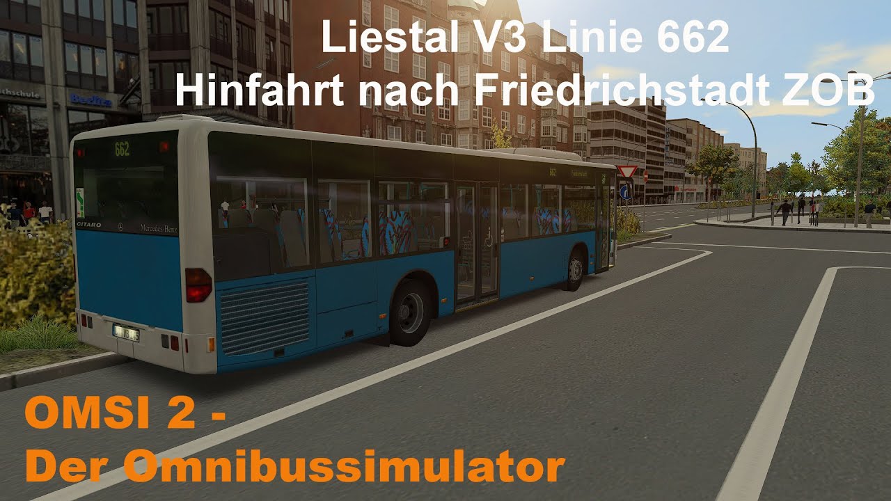 Omsi 2 Liestal V3 Linie 662 Hinfahrt nach Friedrichstadt ZOB MB O530Ü