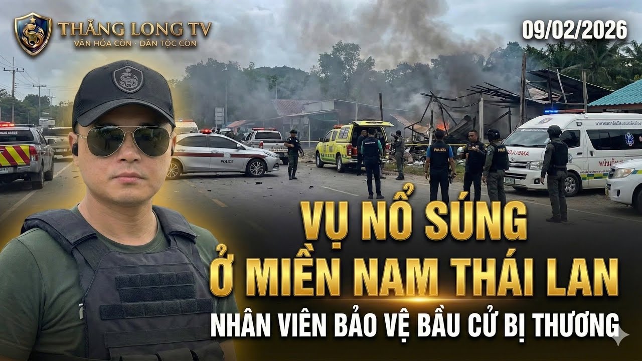 Vụ nổ súng xảy ra ở miền nam Thái Lan, 1 nhân viên bảo vệ bầu cử bị thương.