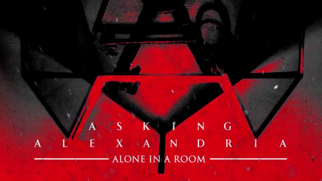 Asking Alexandria - Alone In A Room (Official Instrumental)
