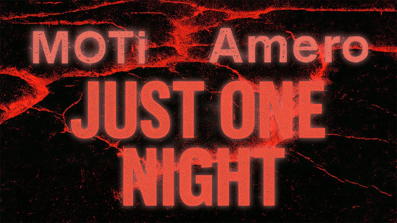 MOTi, Amero - Just One Night (Official Visualizer)