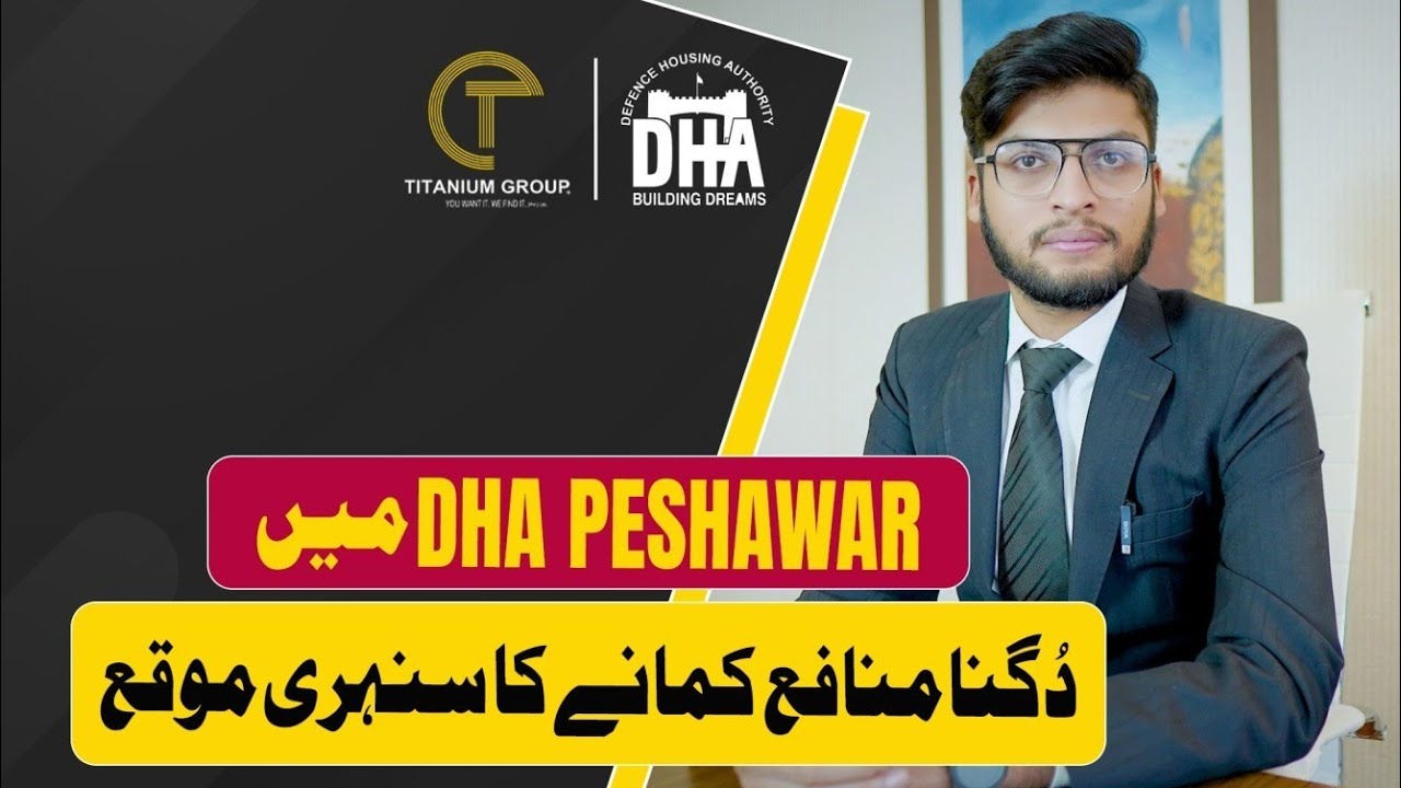 DHA Peshawar | DHA Peshawar Latest Update |Plot Prices & Location Details | Titanium Group