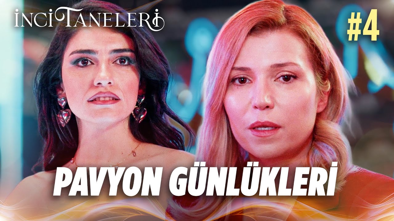Pavyon Günlükleri #4 - İnci Taneleri