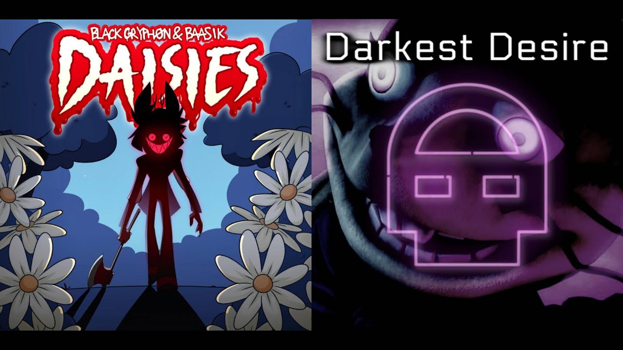 Darkest Desire x Daisies | Black Gryph0n x Dawko & DHeusta Mashup