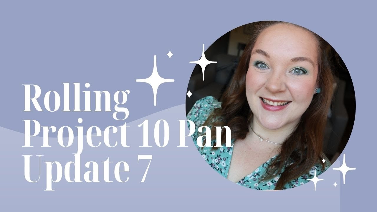 Rolling Project 10 Pan // Update 7 // #rollingprojectpan