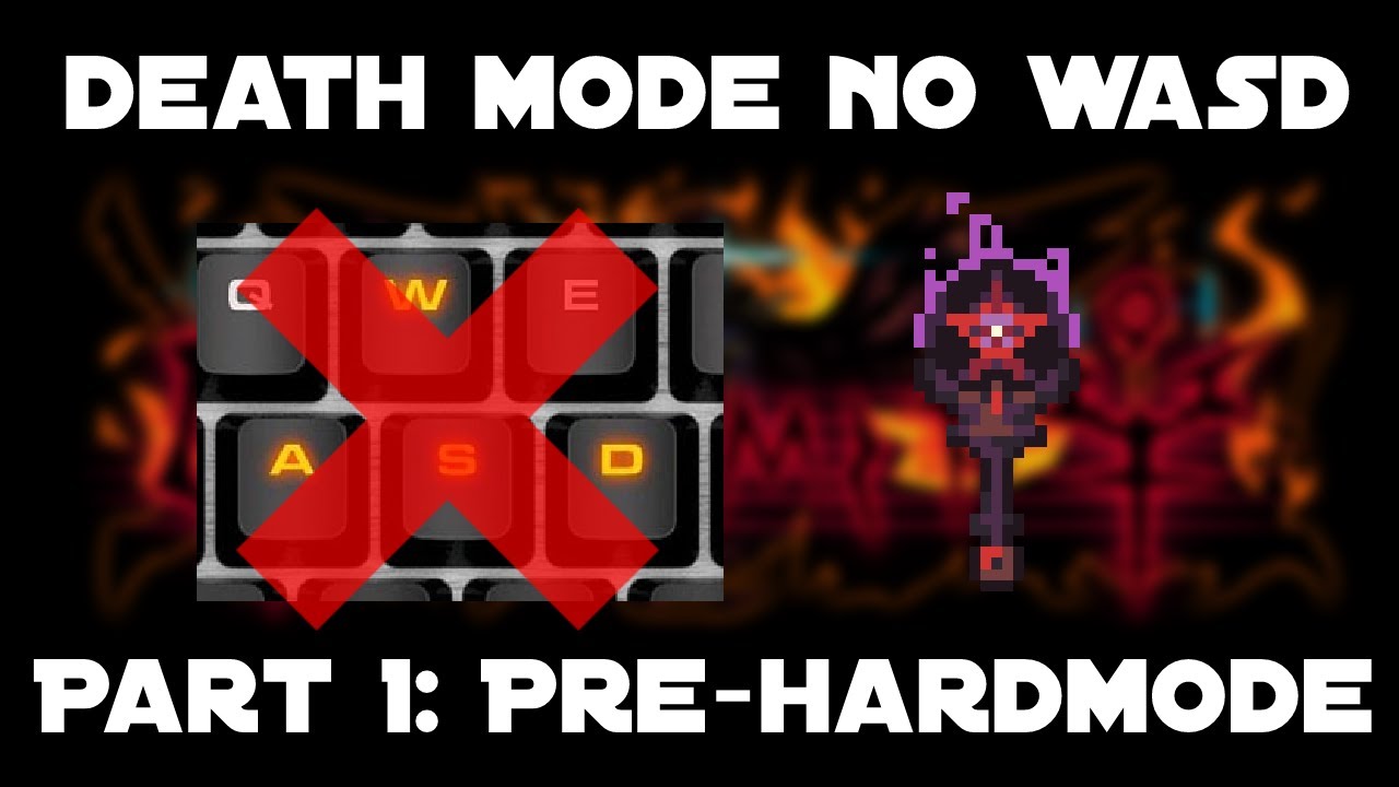 Calamity Deathmode No WASD Part 1: Pre-Hardmode