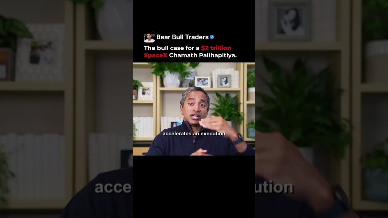 The Bull Case for a $2 Trillion SpaceX - Chamath Palihapitiya