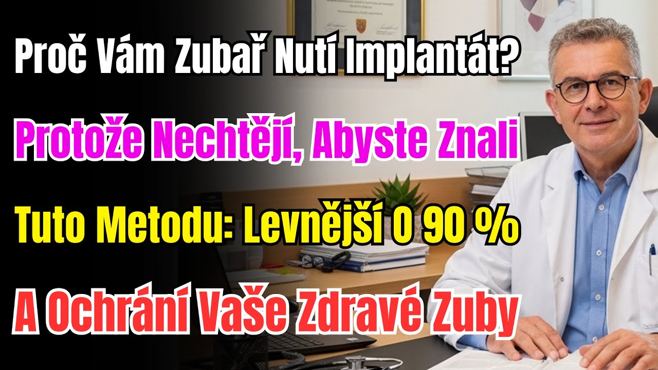 Proč Vám Zubaři Nutí Implantáty? Tajemství Odhaleno! Ušetřete 90 % A Zachraňte Si Vlastní Zuby.
