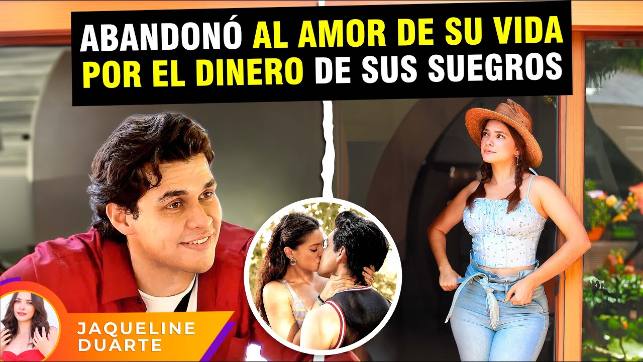 Abandonó al amor de su vida por el dinero de sus suegros.