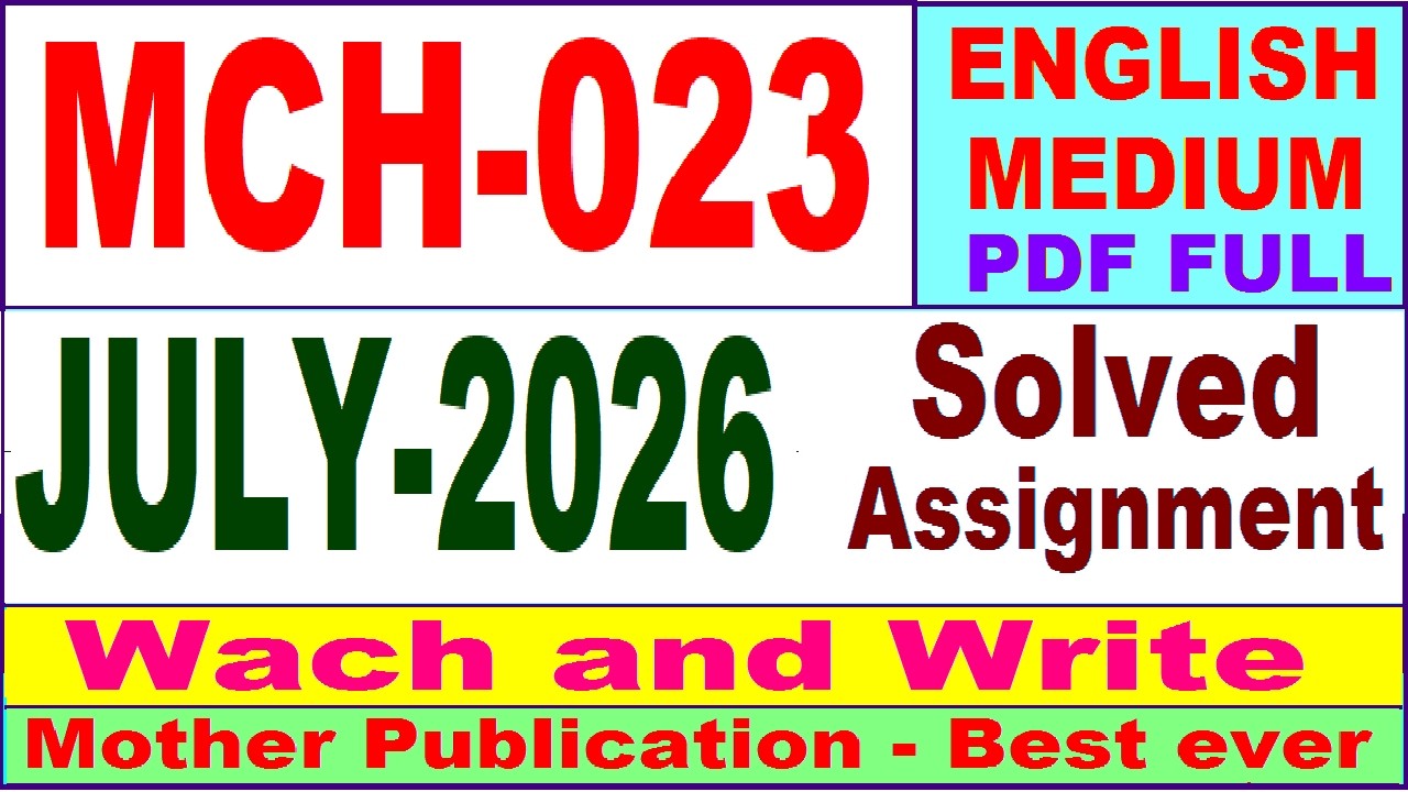 MCH 023 solved assignment 2026 in English || mch 023 solved assignment 2026-27 || ignou mch23