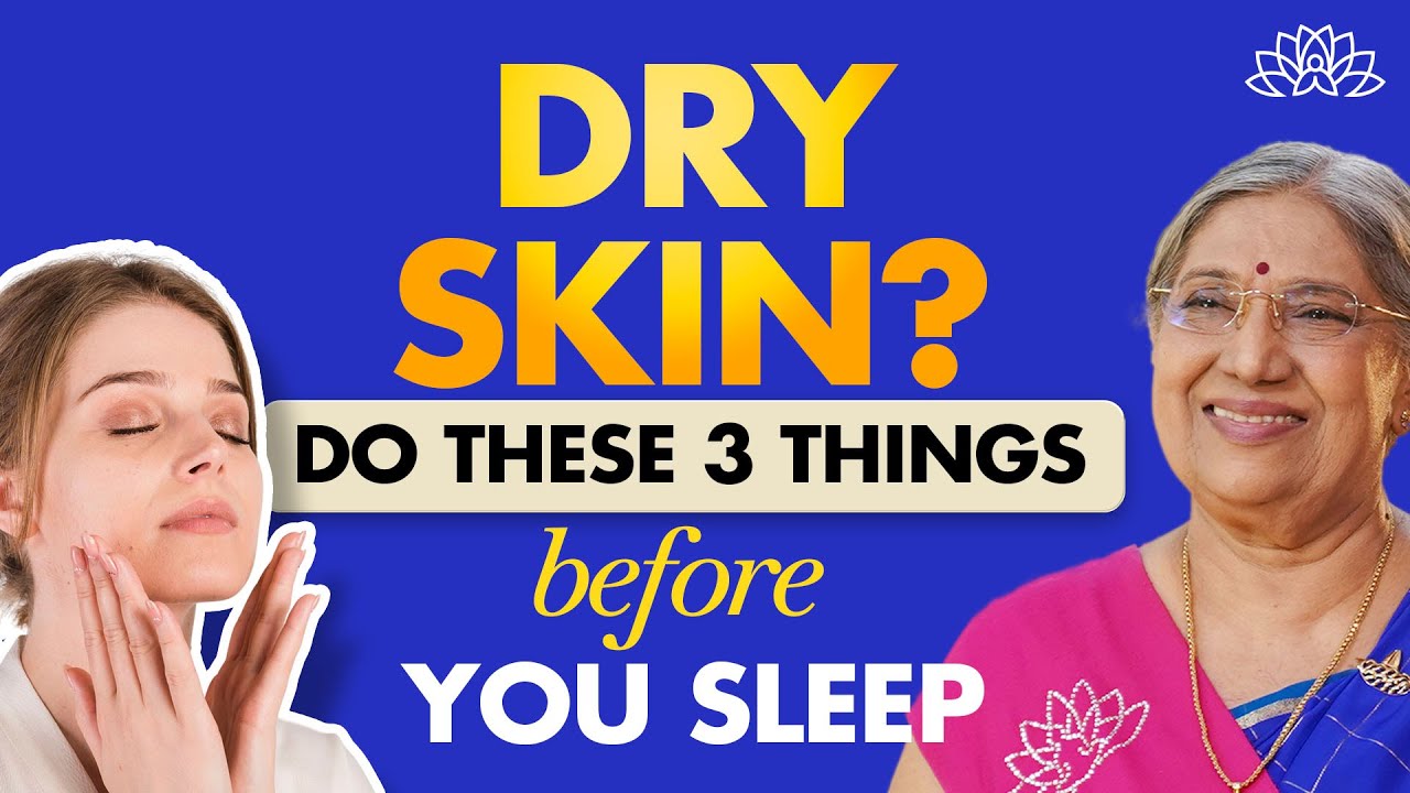 Dry Skin? Do These 3 Things Before You Sleep | Deep Moisture & Morning Glow | Dr Hansaji