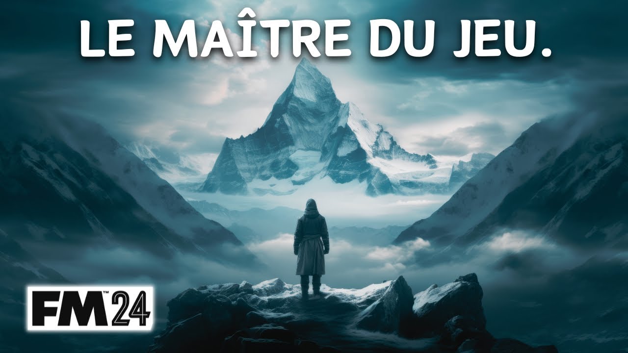 ÊTRE LE MAÎTRE DU JEU SUR FM24 🤴 (Football Manager 2024)