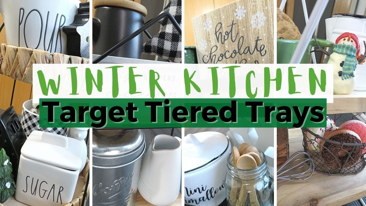 Target Tiered Tray Series || Winter Kitchen || 2022