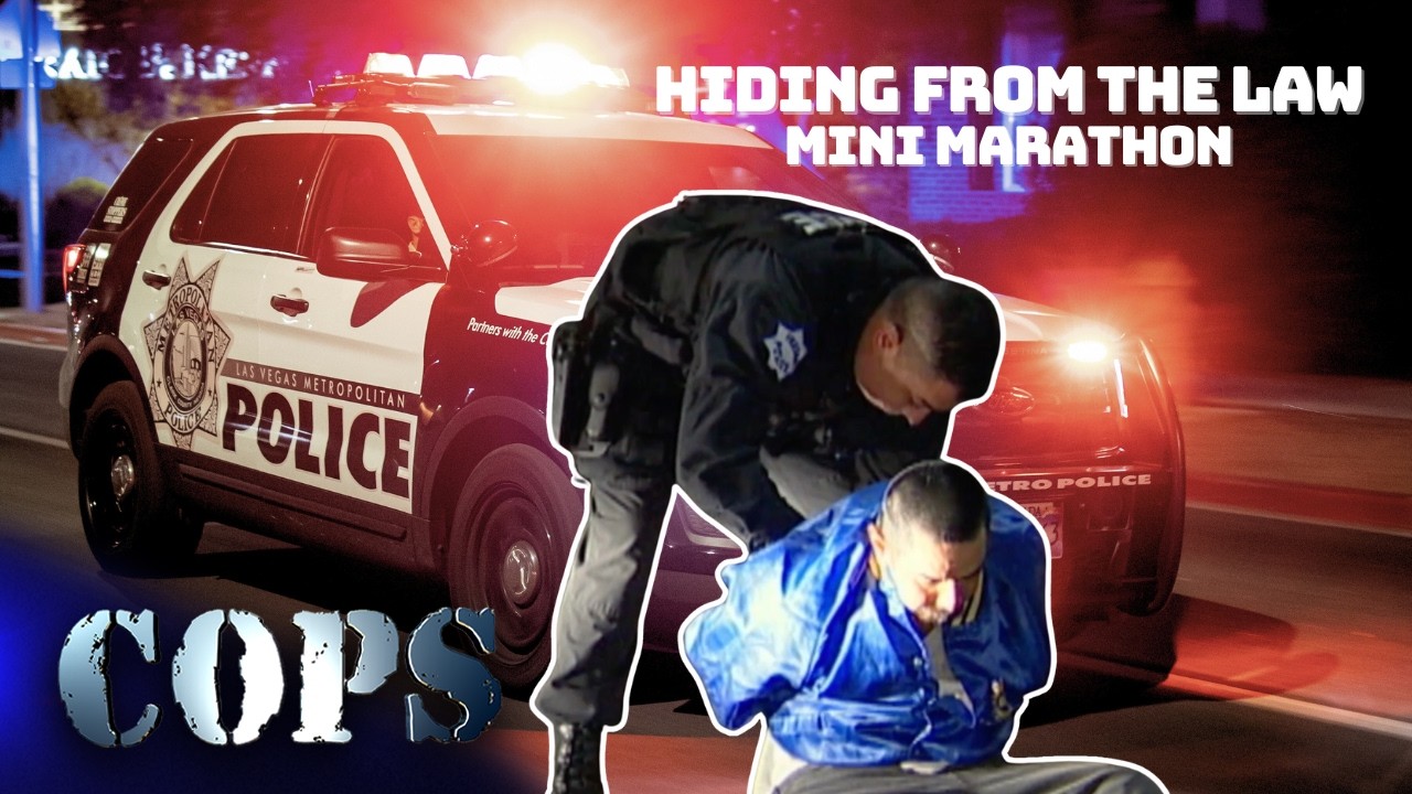 Hiding from the Law | Mini Marathon | COPS TV Show