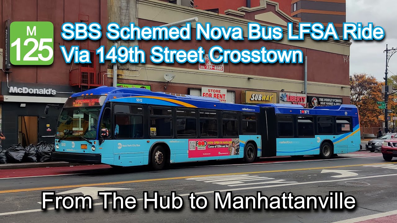 NYCT M125 Bus Ride Via 149 Street Crosstown: 2018 Nova Bus LFSA 5512 From The Hub to Manhattanville
