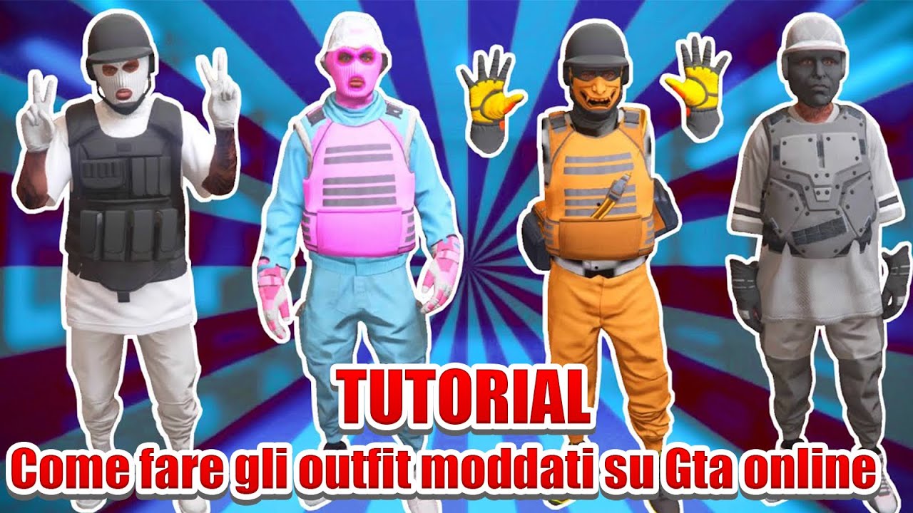 TUTORIAL ITA COME AVERE OUTFIT MODDATI SU GTA 5 ONLINE #GTA
