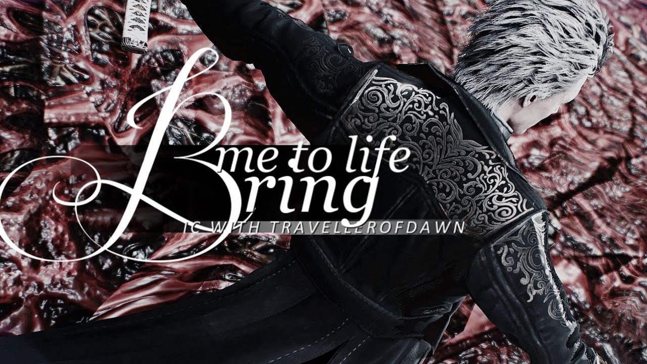 Bring Me to Life || Devil May Cry 5  || IC w/ @travellerofdawn  [GMV]