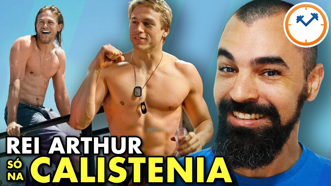 🤴 Os 4 EXERCÍCIOS de CALISTENIA do REI ARTHUR: Charlie Hunnam | Saúde na Rotina 🗡