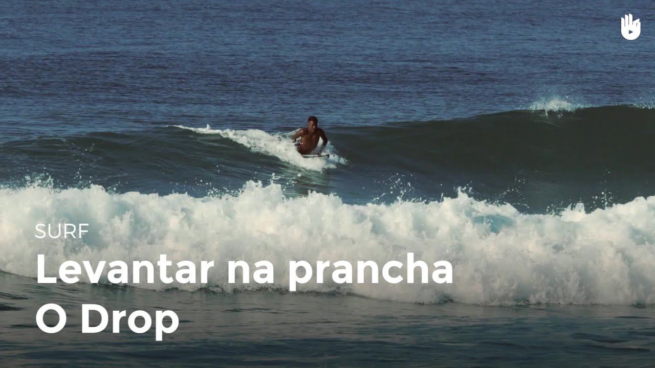 Levantar na prancha - o Drop | Surf