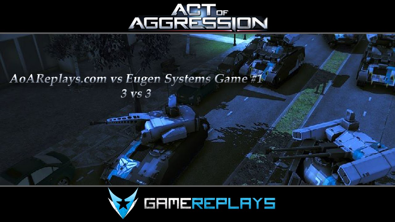 [Act of Aggression BETA] AoAReplays.com vs Eugen Systems Game #1