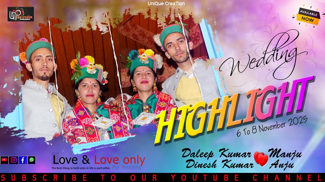 Wedding Highlight Kinnaur || Dalip kumar & Manju ||  Dinesh Kumar & Anju || #UniQue_Ceration_Kinnaur