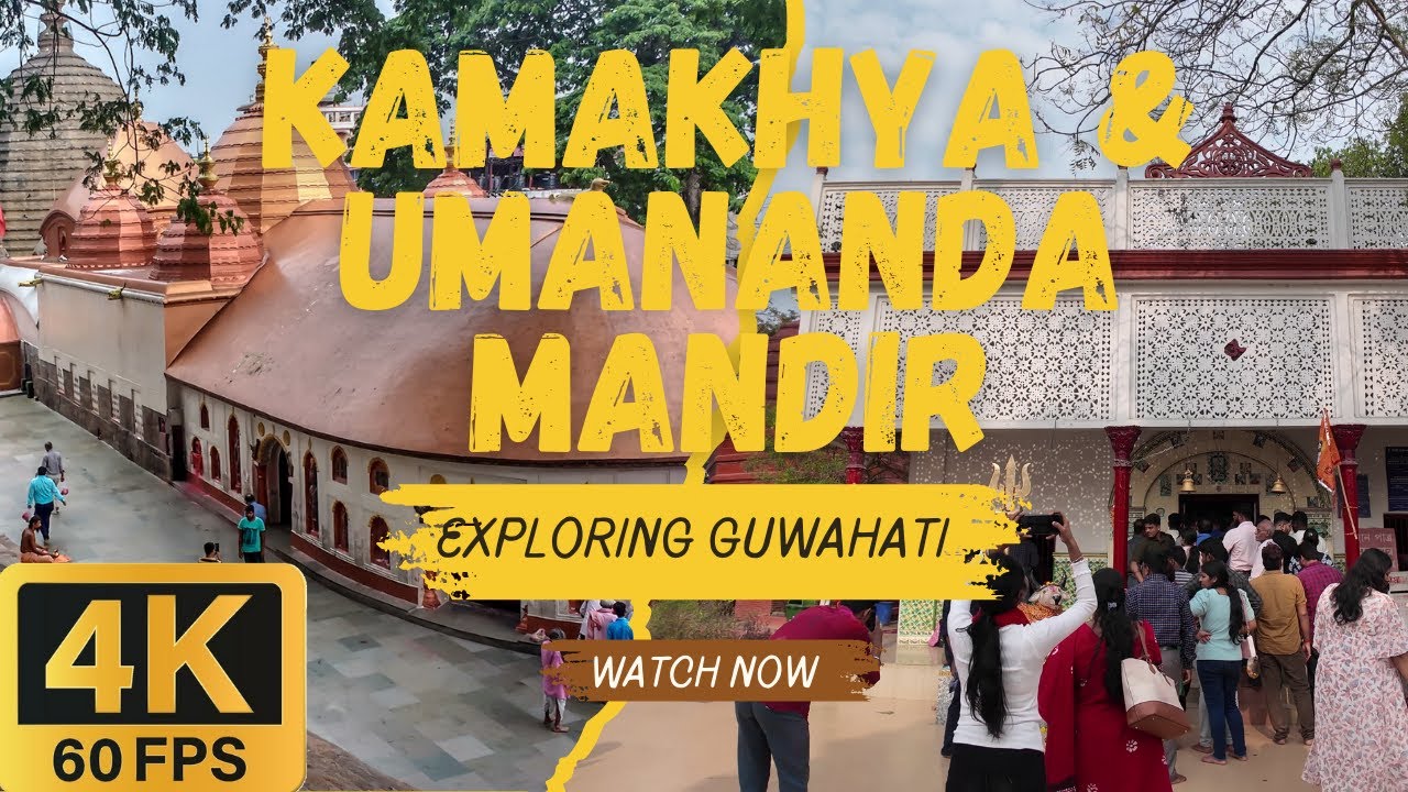 Guwahati Tour: Maa Kamakhya Temple & Umananda or Peacock Island Complete Guide
