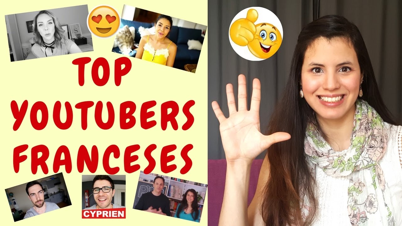 Top 5 YOUTUBERS FRANCESES favoritos | Aprender Francés