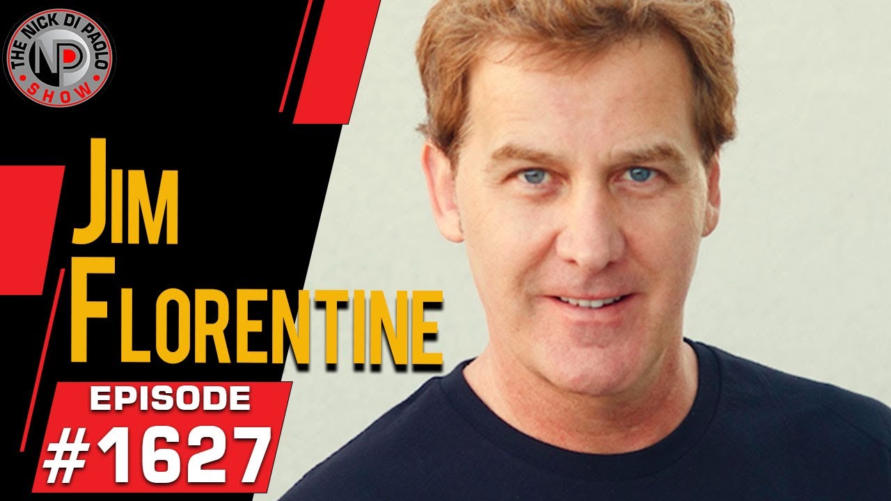 Jim Florentine| Nick Di Paolo Show #1627