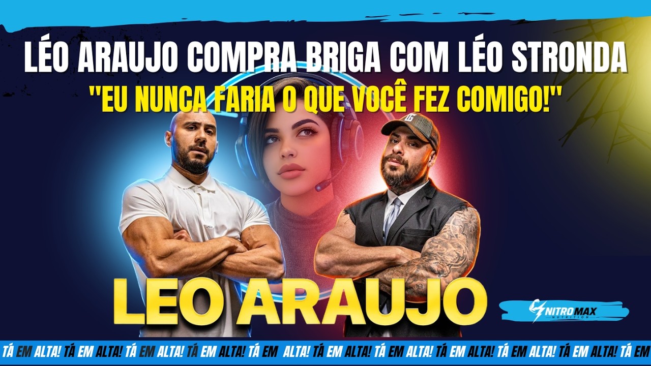 LÉO ARAUJO COMPRA BRIGA COM STRONDA 