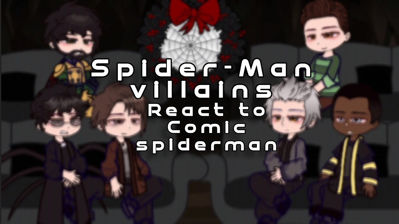 Spider man villains React to Spider-Man Comics | Gacha React