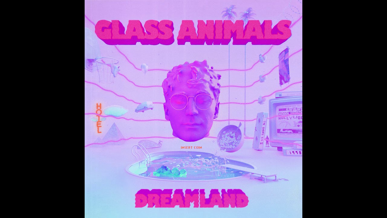 Glass Animals - It's All So Incredibly Loud