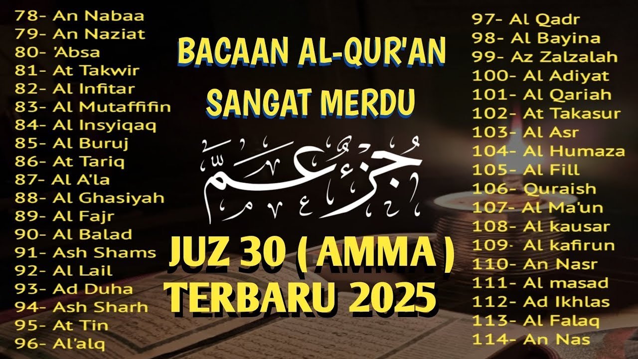 Murotal Al Quran Juz 30 (Juz Amma) Merdu - NEW beautiful Quran recitation, BY ALAA AQEL