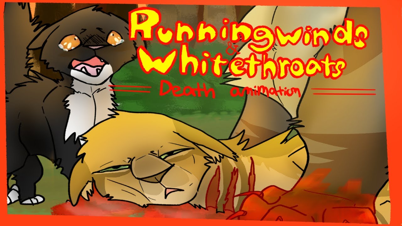 RUNNINGWINDS AND WHITETHROATS DEATH// Warrior cats animation by Bittie
