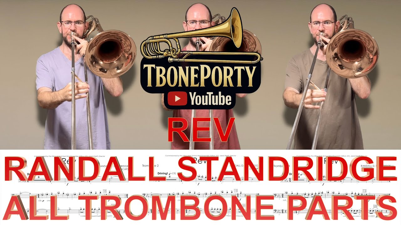Rev - Randall Standridge (All Trombone Parts)
