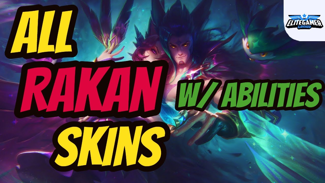All Rakan Skins Ability Spotlight - League of Legends Skin Review