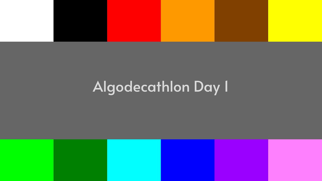 Algodecathlon Day 1