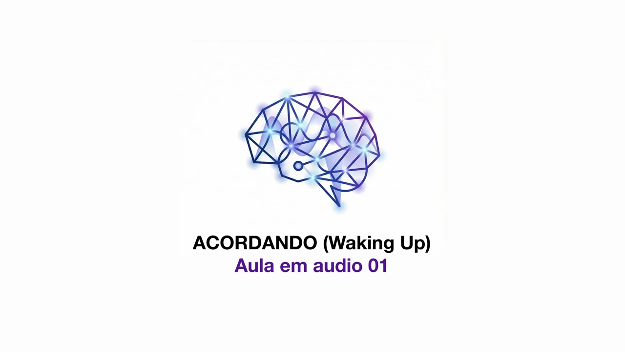 Repetição Fluente Podcast - Aula 01 - A1 A2 - Acordando (Waking up)