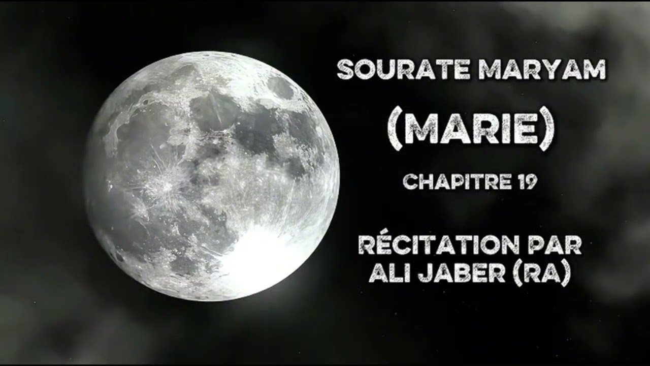 Ali Jaber | Sourate 19 Maryam (Marie)  - Noble Coran