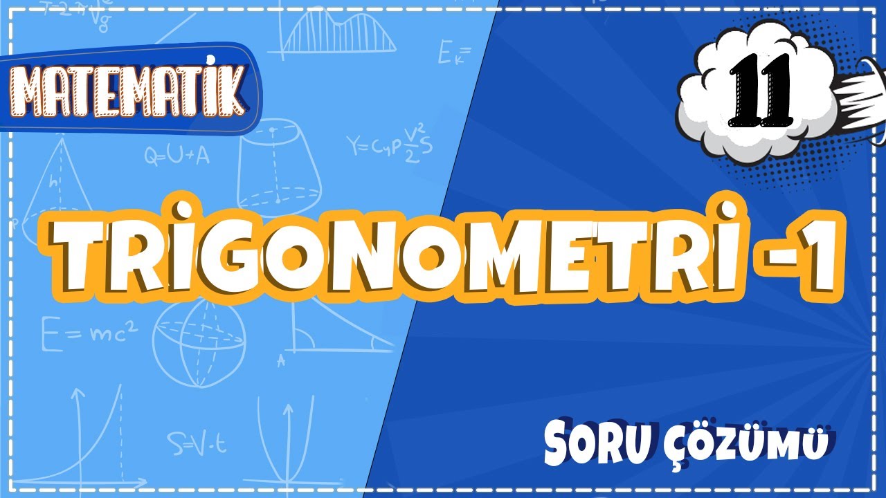 11. Sınıf Matematik - Trigonometri -1 -Soru Çözümü