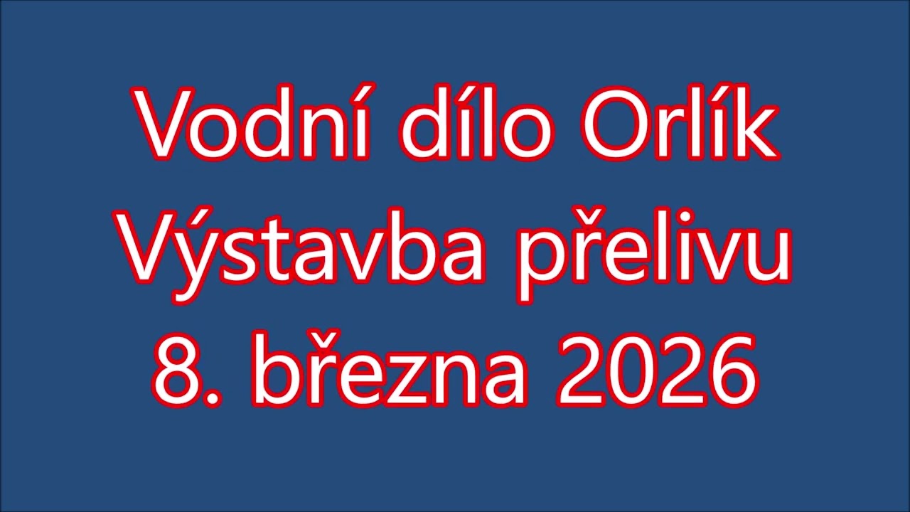 Přehrada Orlík 2015 až 2026 ve fotografii