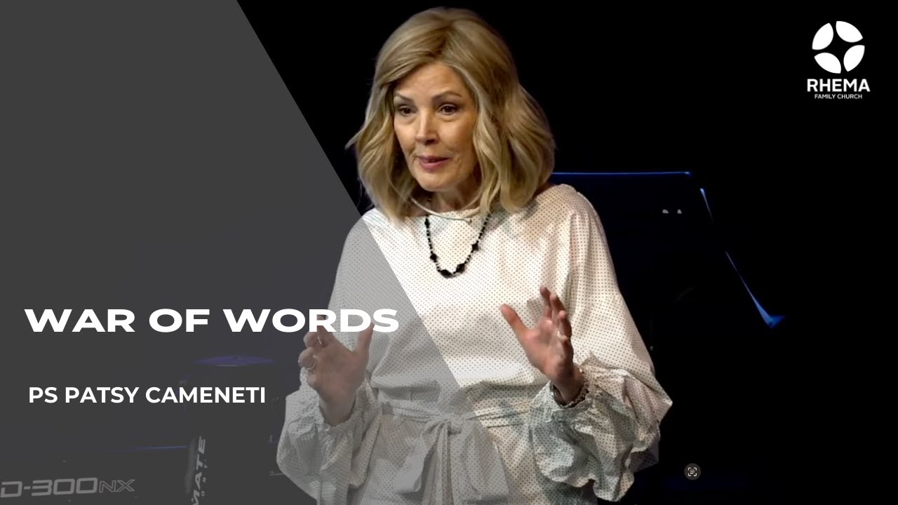 War of Words | Ps. Patsy Cameneti | Rhema Family Church | 26.11.23