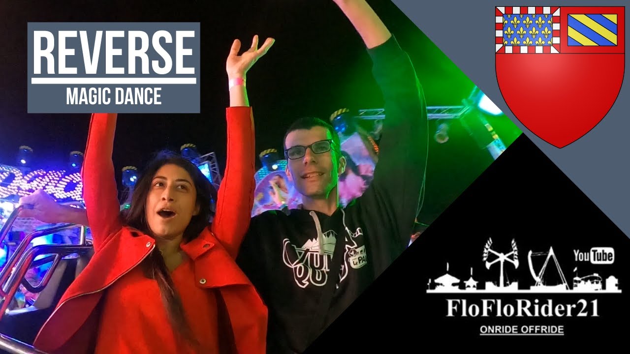 Magic Dance REVERSE Foire aux Manêges de Dijon 2021