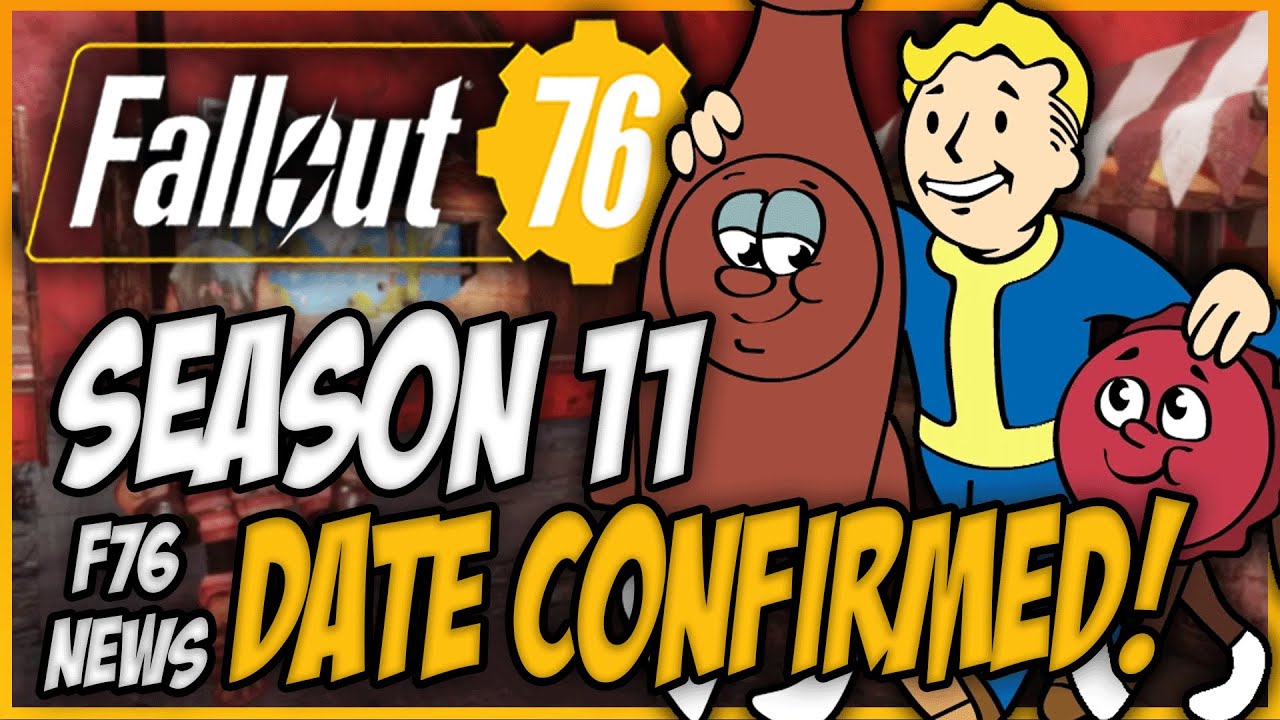 FALLOUT 76 SEASON 11 RELEASE DATE!
