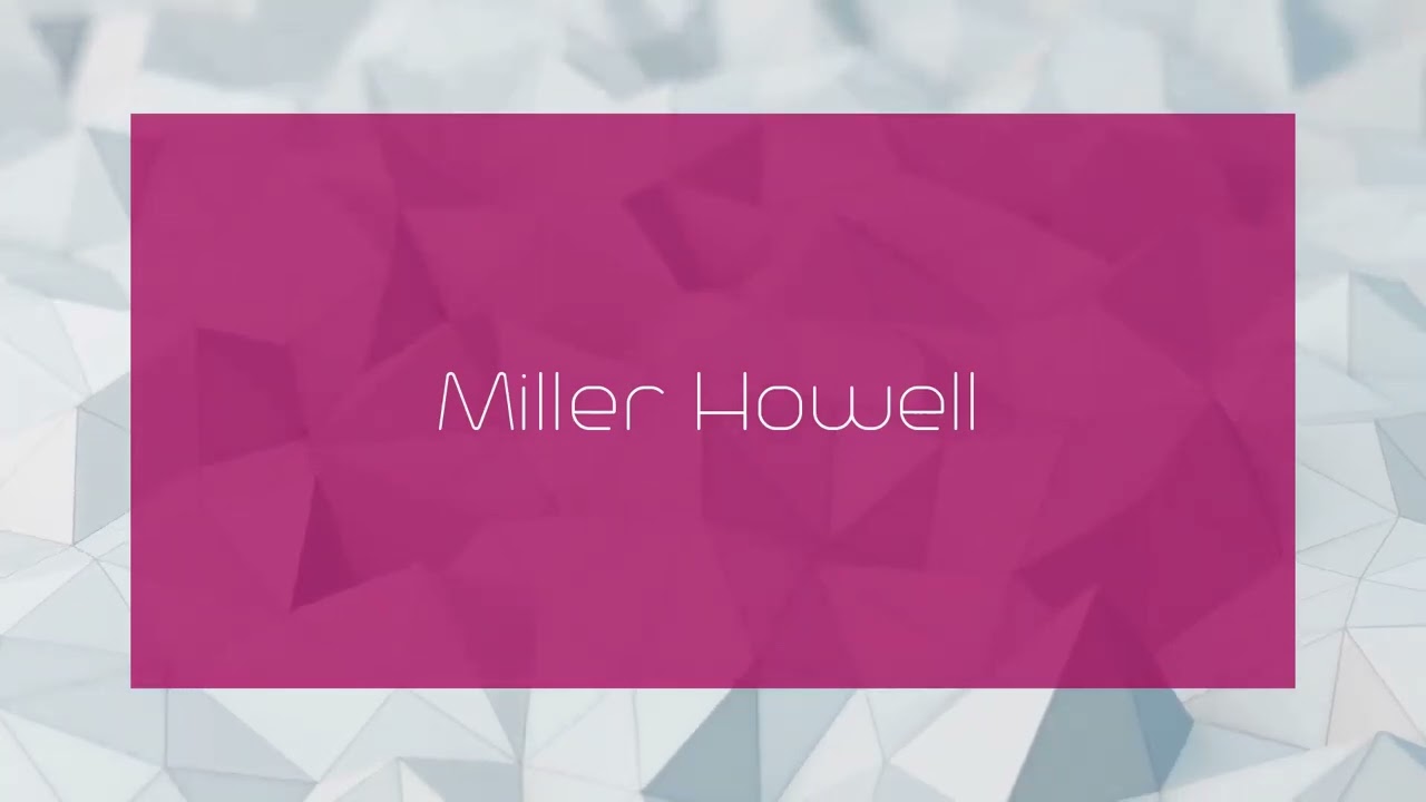 Miller Howell - appearance