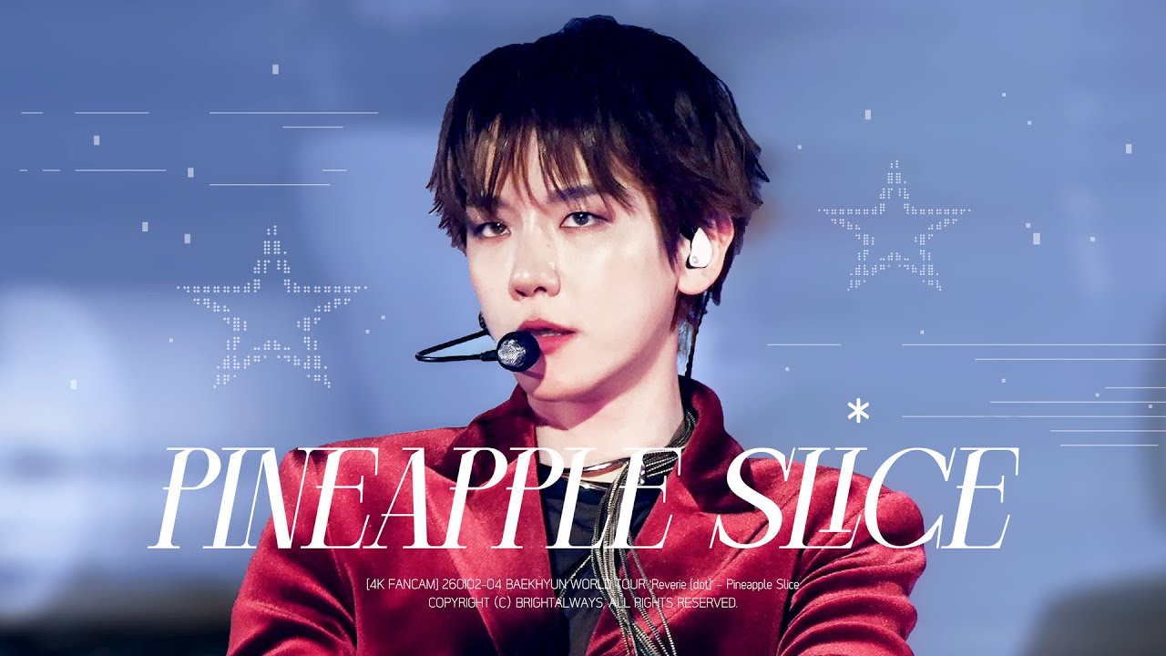 [4K] 260102-04 백현 BAEKHYUN WORLD TOUR Reverie [dot] - Pineapple Slice 직캠