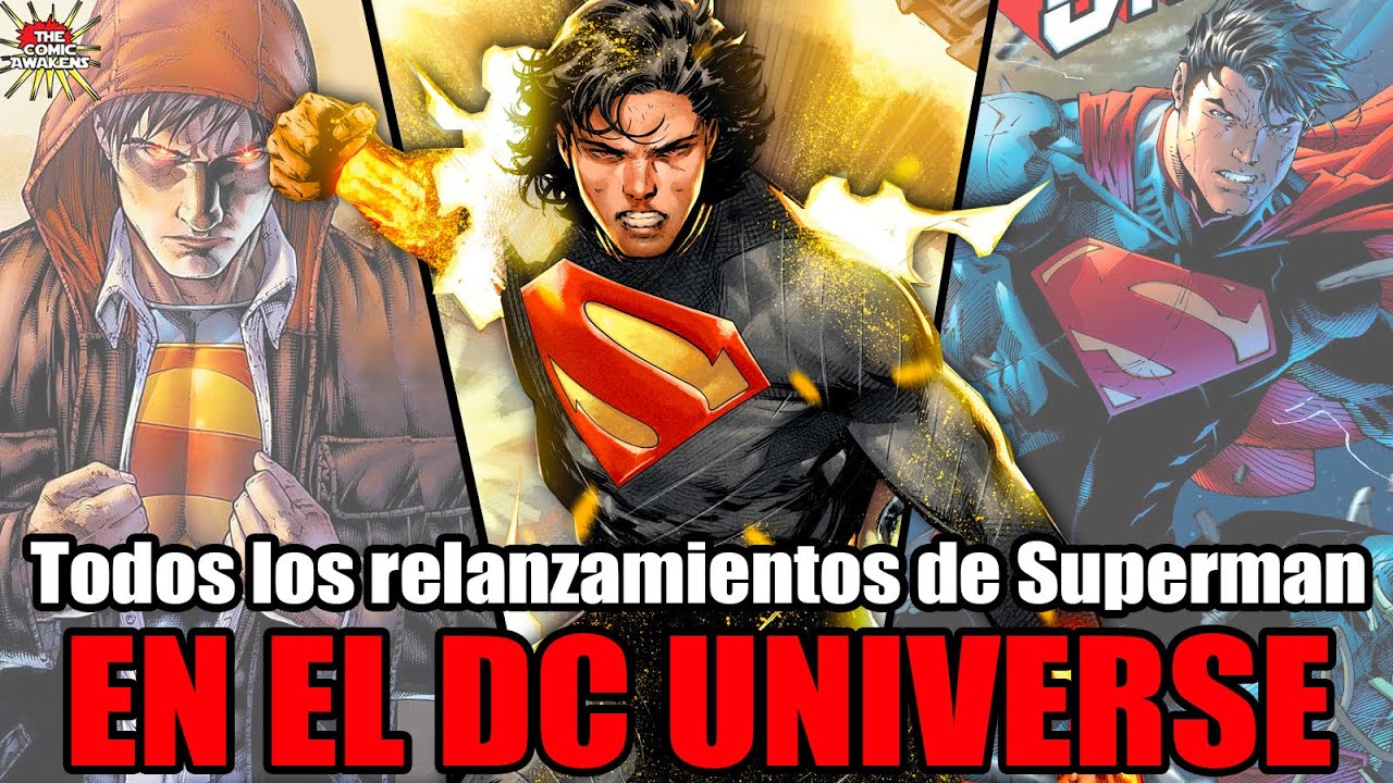 Cada relanzamiento de Superman en DC Comics EXPLICADO