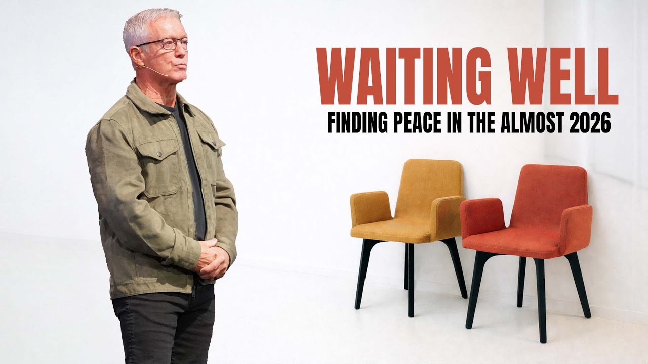 Waiting Well | Finding Peace in the Almost 2026 (Larry Miller)