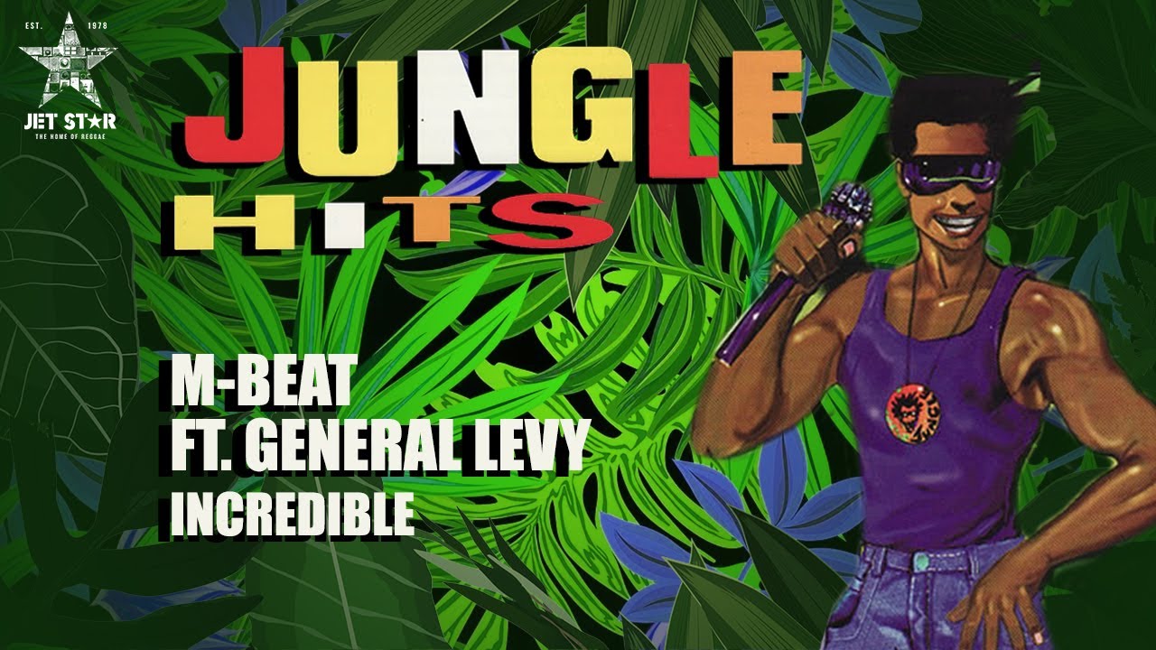 M-Beat featuring General Levy - Incredible (Official Audio) | Jet Star Music