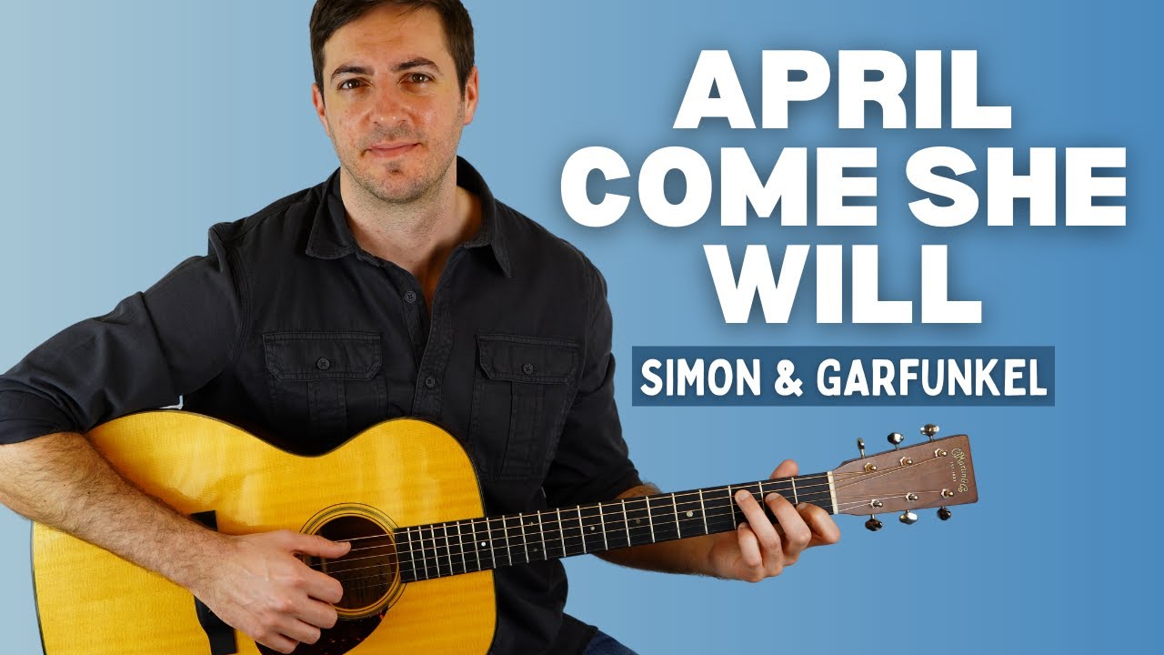 April Come She Will (Simon & Garfunkel) - Guitar Lesson