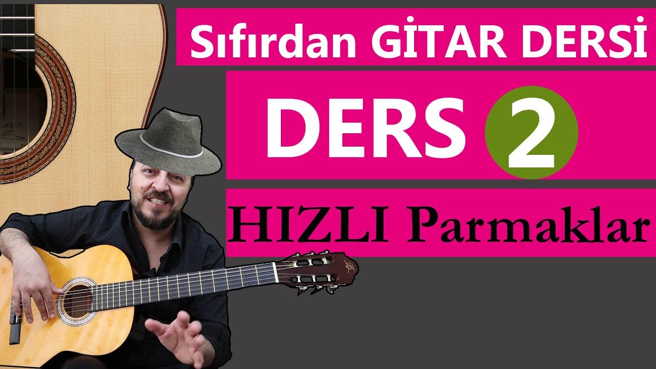 SIFIRDAN GİTAR DERSİ 2  (50 Derste Gitar NASIL Çalınır.)